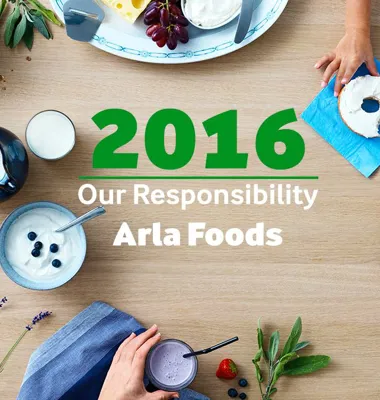 Ny rapport om Arla’s ansvarlighed i 2016