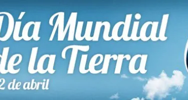 Celebramos el Día Mundial de la Tierra
